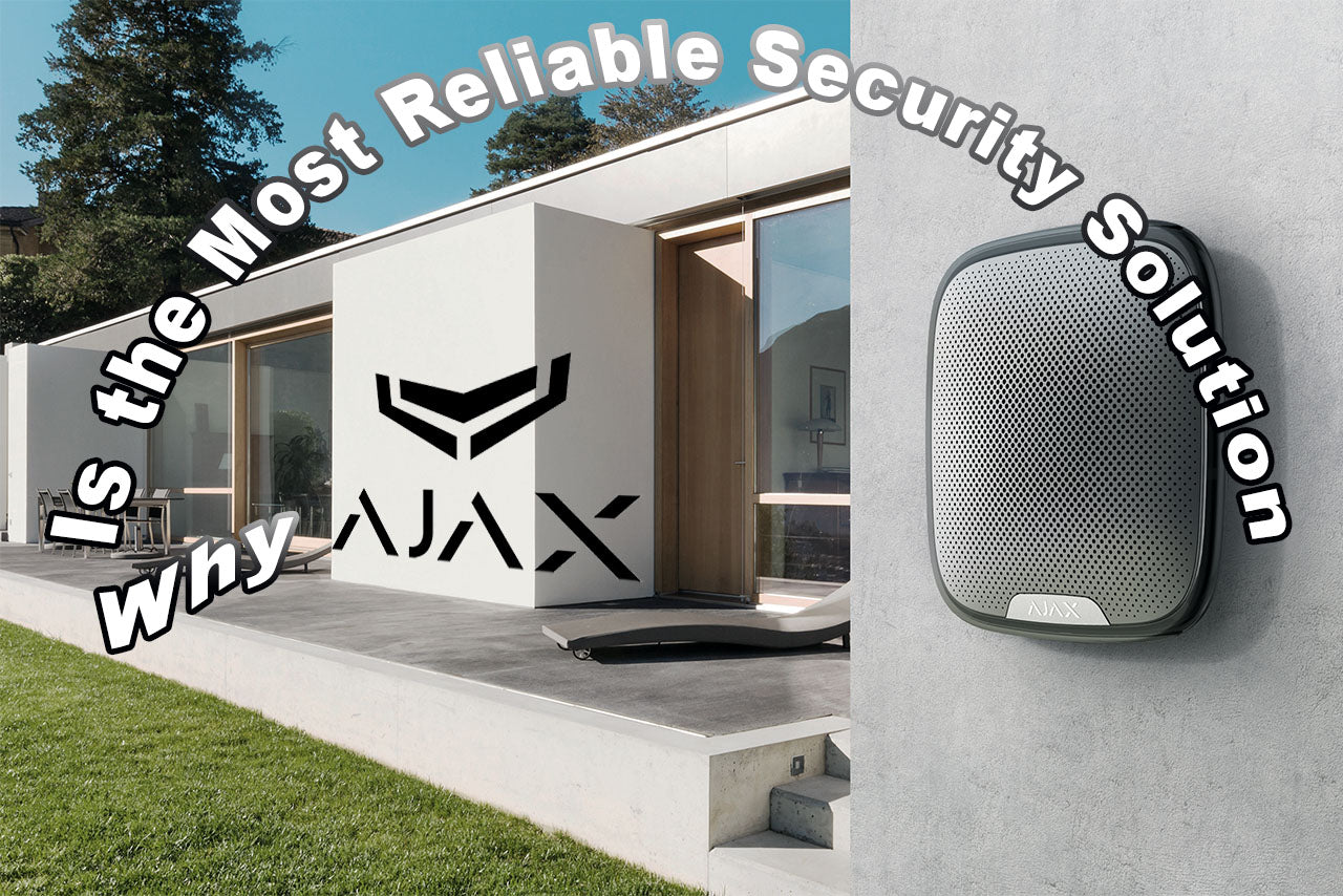 Why the AJAX Alarm System Is the Most Reliable Security Solution on the Market