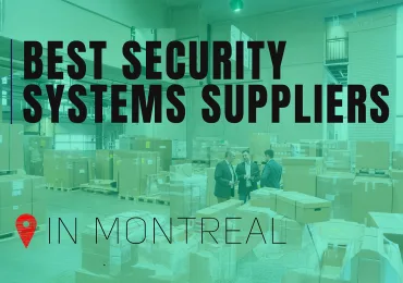 Best security systems suppliers in Montreal in 2024