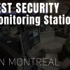 Best Security Monitoring Stations in Montreal 2024