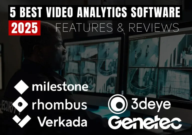 5 Best Security Video Analytics Software 2025 – Features & Reviews